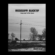 Mississippi Blacktop