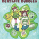 The Adventures of Beatrice Bubbles