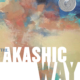 The Askashic Way