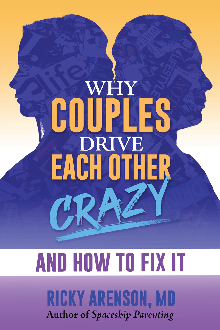 RickyArenson_WhyCouplesDriveEachOtherCrazy_